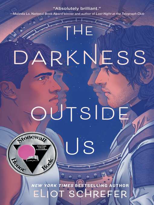 Title details for The Darkness Outside Us by Eliot Schrefer - Available